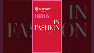 A Glimpse of India In Fashion