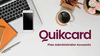 Plan Administrator Accounts With Quikcard