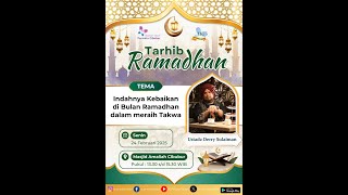 Tarhib Ramadhan RSPC - Indahnya Kebaikan di Bulan Ramadhan dalam Meraih Takwa - Ust. Derry Sulaiman