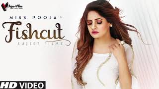 Miss Pooja : Fishcut (Full Official Video) Dj Dips | Latest Punjabi Songs 2020 | Sujeet Films