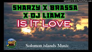 SHARZY x BRASSA x DJ LIAMZ - Is It Love 2020 (TRI128K)