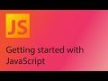JavaScript 2021 Tutorial 1 - Getting Started with JavaScript