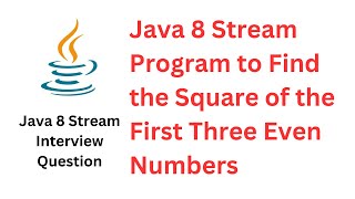 Java 8 Stream Program to Find the Square of the First Three Even Numbers @RameshFadatare