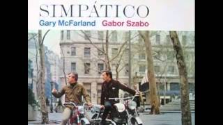 Gary McFarland \u0026 Gabor Szabo - Simpatico