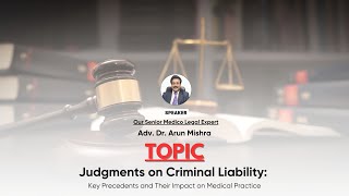 Judgments on Criminal Liability: Key Precedents and Their Impact on Medical Practice.