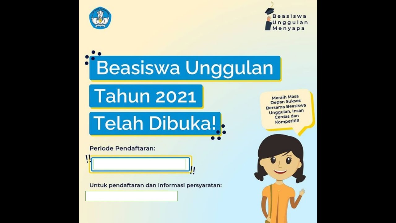 Ini Jadwal, Syarat, Dan Cara Daftar Beasiswa Unggulan 2021 Kemdikbud ...