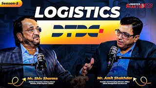 #LogisticsShaktiPodcast Season2 with Mr. Shiv Sharma, National Franchise Advisory Board Member, DTDC