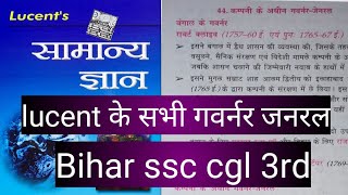 Bihar ssc cgl 3rd!!lucent governor-general!! ल्यूसेंट गवर्नर जनरल!! भारत का गवर्नर जनरल!!