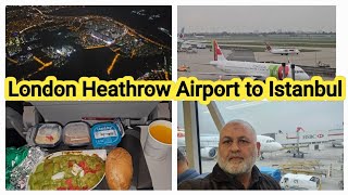 London Heathrow Airport to Istanbul by Turkish Airlines | Turkish Airlines | Heathrow Airport