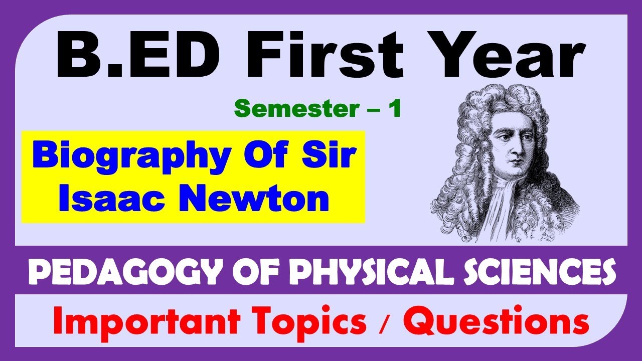 Isaac Newton | Contribution Of Isaac Newton For Science | B.ED 1st Year ...