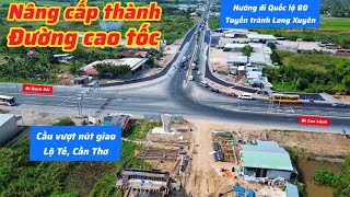 TẠI SAO PHẢI XÂY CẦU VƯỢT Ở NÚT GIAO LỘ TẺ, THÀNH PHỐ CẦN THƠ?