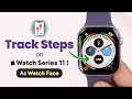 How To Track Steps With Apple Watch 11!  [Watch Face]