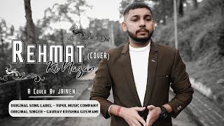 Rehmat Ki Nazar | Yahan Koi Nahi Apna (Cover) | Vipul Music Company, Gaurav Krishna Goswami , Jainen