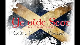 Ye Olde Scot the Celtic podcast 3-5-20