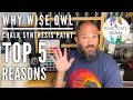 Why Wise Owl | Chalk Synthesis Paint | Top 5 Reasons to Try & Use Wise Owl Chalk Synthesis Paint