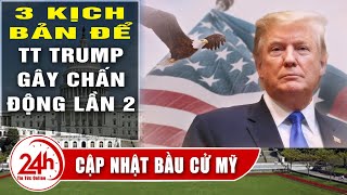 Cập Nhật Tình hình bầu cử tổng thống Mỹ mới. 3 Cách để TT Trump gây chấn động ngày bầu cử. Tin Mới