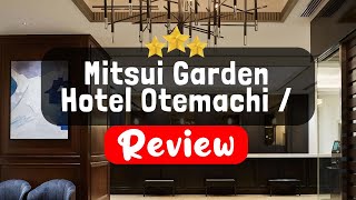 Mitsui Garden Hotel Otemachi / Tokyo Review - Is This Hotel Worth It?