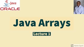 Java Array Part 1 -- Array