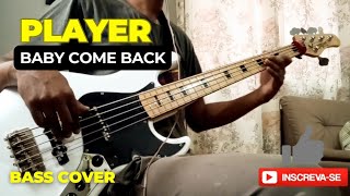 Player - Baby Come Back - Bass cover #player #basscover