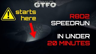 GTFO Speedrun - R8D2 in 19:41 [World Record]