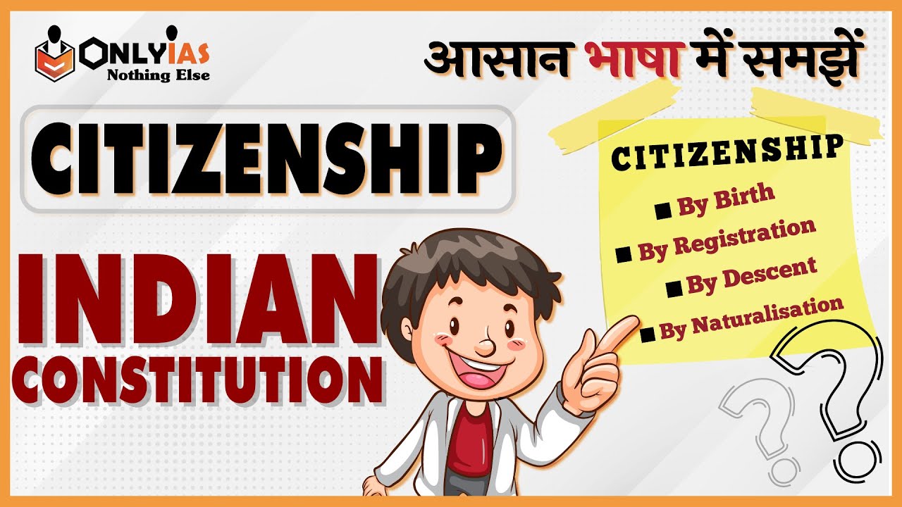 Lecture 2 | Citizenship Of Indian Constitution | Indian Polity | UPSC ...