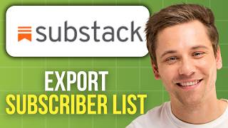 How to Export Your Subscriber List From Substack