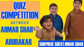 Cute Ahmad shah and Abubakar Quiz Competition 2019