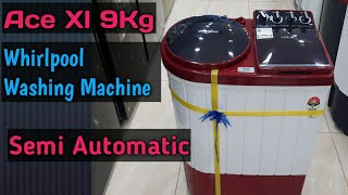 Whirlpool Washing Machine || 9kg Ace Xl || Semi automatic Washing Machine||