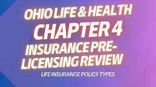 Ohio Life and Health Insurance Pre-Licensing Chapter 4 Review