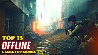 Top 15 Best Offline Games for Android/iOS in 2023 (PART 2)