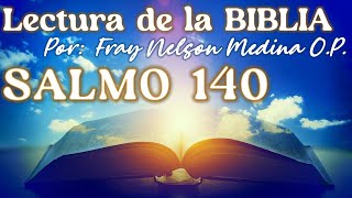 🔔 Biblia Narrada [SALMO 140] 🔸 Fray Nelson Medina O.P.