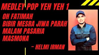 Oh Fatimah, Bibir mesra jiwa parah, malam pasaria & Masmona ( cover by Helmi Irman )