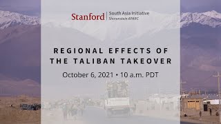Regional Effects of the Taliban Takeover