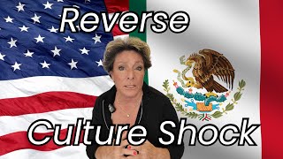 Reverse Culture Shock Mexico back to the US, 5 shockers Ep 100 Going Walkabout