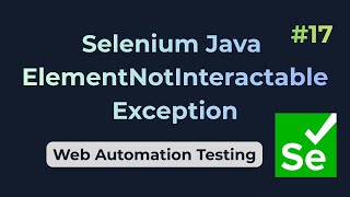 ElementNotInteractableException || Selenium Java