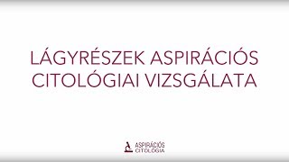 A lágyrészek aspirációs citológiai vizsgálata