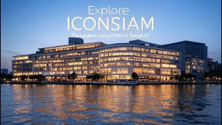 Exploring Icon Siam The Largest Luxury Mall in Bangkok