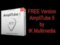 FREE Version  AmpliTube 5 by IK Multimedia