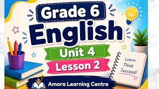 Grade 6/English/ Unit 4/Lesson 2/#Grade6english