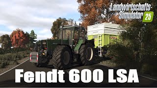 FS25 News#Fendt 600 LSA wird kommen#Infovideo#LS25-FS25