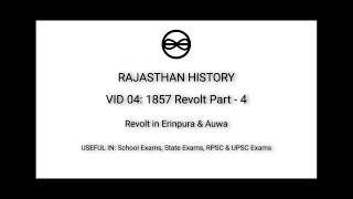 Rajasthan History - 1857 Revolt Part 4: Erinpura \u0026 Auwa||RPSC 1st Grade School Lecturer