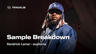 Sample Breakdown: Kendrick Lamar - euphoria