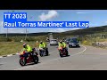 TT 2023: Raul Torras Martinez' Last Lap of the Mountain Course