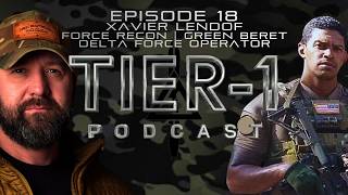 Delta Force / Green Beret / Force Recon, Xavier Lendof | Tier1 Podcast
