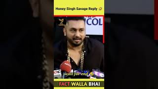Yo Yo Honey Singh Savage Reply To Reporter 🤣 | Honey Singh Thug Life #shorts #honeysinghstatus