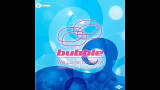 Bubble - We Love To Party Vol. 2 - Disc 2: Master Kaos