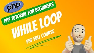 🚀 Mastering PHP While Loop 🚀 | PHP TUTORIAL FOR BEGINNERS
