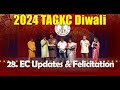 28. EC Updates & Felicitation | 2024 TAGKC Diwali