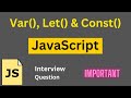 Var, Let and Const in JavaScript in Hindi | JavaScript Interview Question | JavaScript #2024
