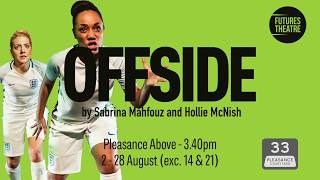 Offside Trailer - Edinburgh Fringe 2017